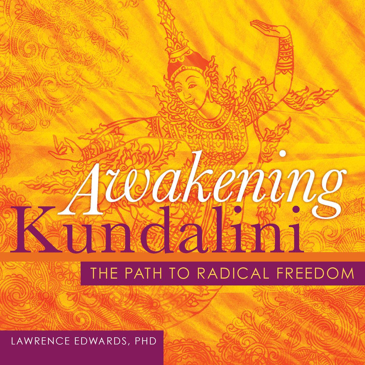 Awakening Kundalini – Sounds True