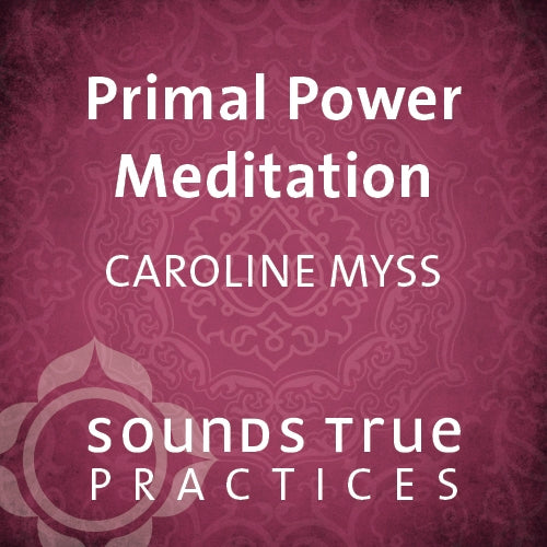 Primal Power Meditation