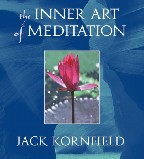 The Inner Art of Meditation – Sounds True