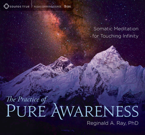 The Practice of Pure Awareness